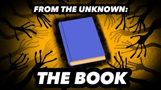 From The Unknown: The Book
