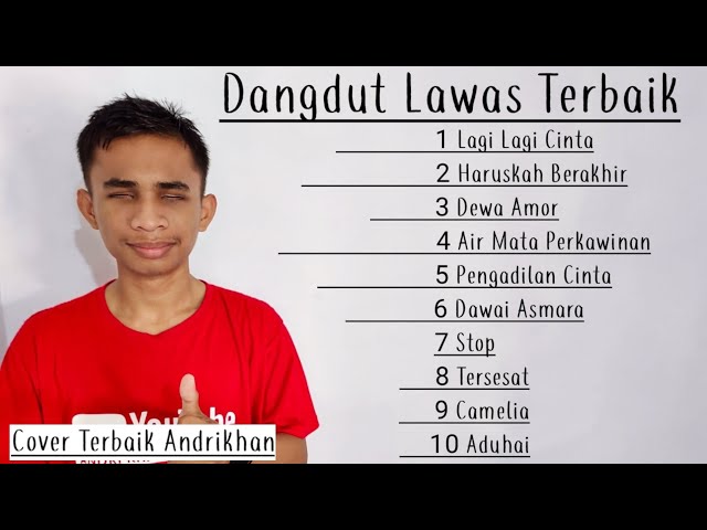 Kumpulan Dangdut Lawas Terbaik (Versi Andrikhan) FULL ALBUM MUSIK TERBAIK class=