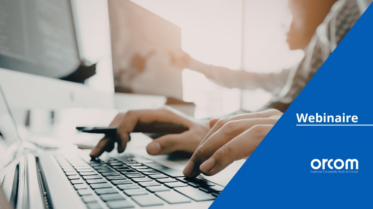 [WEBINAIRE] Facturation Electronique : plan d'actions et présentation de la plateforme agréée ORCOM