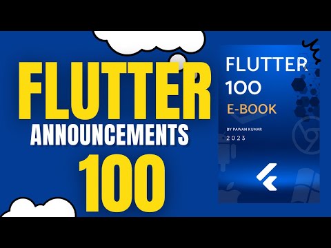 Flutter 100 Launch 🚀  |  More Announcements  🔥
