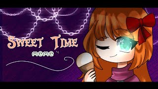 Sweet Time Meme || Gacha club + Art || Ft.Elizabeth Afton [Circus Baby]