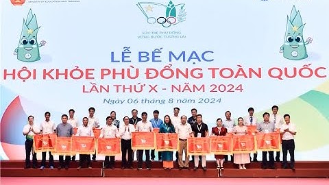 Đoàn thể thao học sinh Thanh Hóa xếp thứ 7 Hội khỏe Phù Đổng toàn quốc lần thứ X, năm 2024