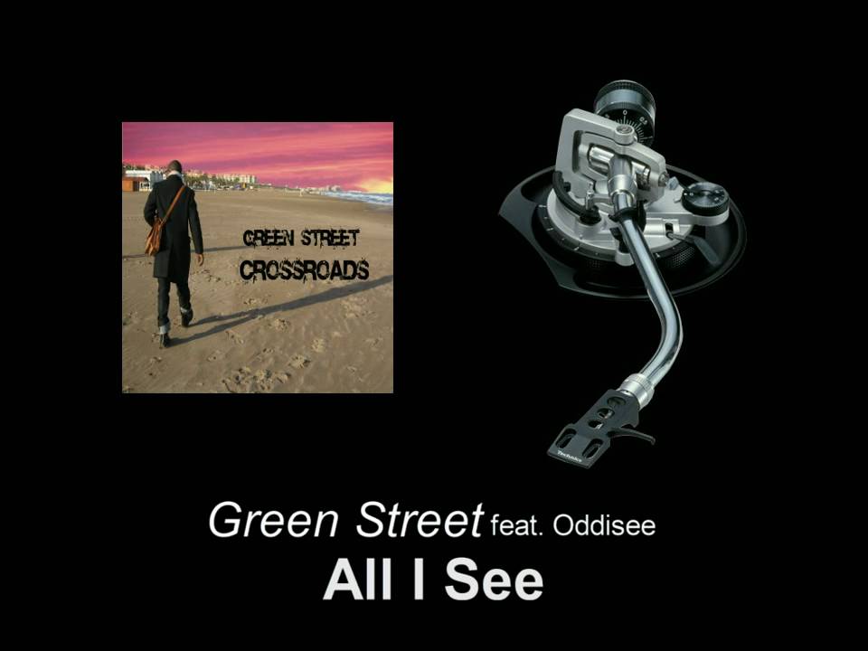 Green Street feat. Oddisee - All I See