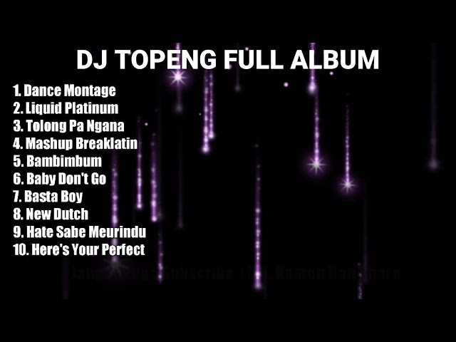 DJ TOPENG FULL ALBUM TERBARU - DANCE MONTAGE | LIQUID PLATINUM  | TOLONG PA NGANA | VIRAL TIKTOK class=