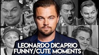 LEONARDO DICAPRIO FUNNY MOMENTS