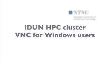 How to use VNC on IDUN HPC cluster from Windows