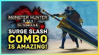 Monster Hunter Rise Sunbreak - Great Sword&#39;s Surge Slash Combo is AMAZING!
