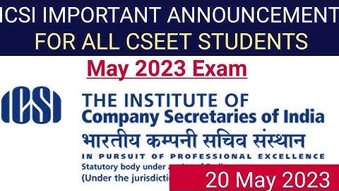 icsi important announcement out for all cseet students regarding may 2023 exam