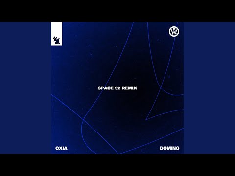 Oxia - Domino (Space 92 Remix)