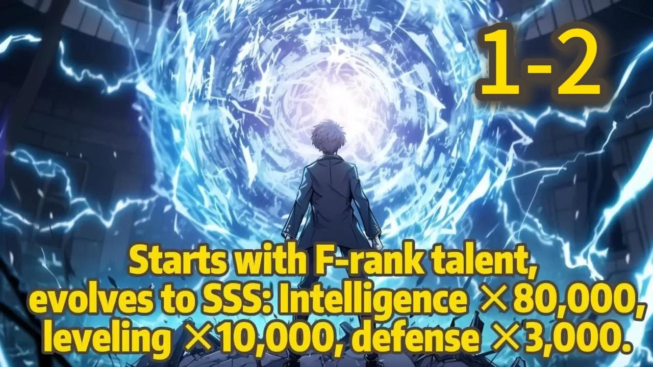 Starts with F-rank talent, evolves to SSS: Intelligence ×80,000