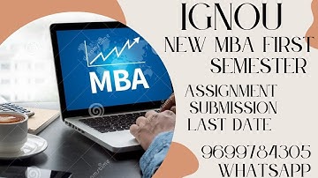 ignou mba solved assignment 2022. ignou mba  first semester student assignment last date .