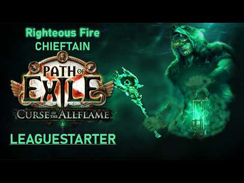 PoE 1 | 3.29 CotA - Righteous Fire Chieftain League Start Guide