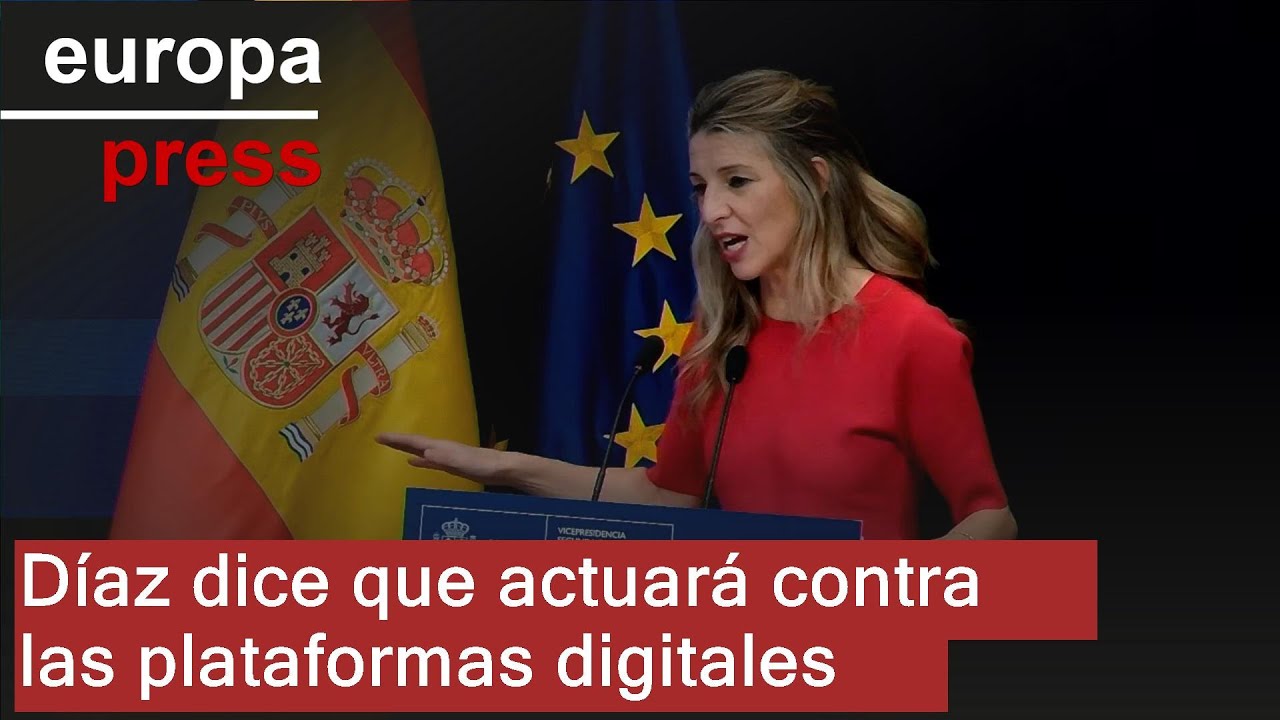 Díaz dice que actuará contra las plataformas digitales que ejercen como agencias de colocación
