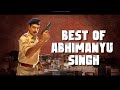 Best of abhimanyu singh  khakee the bihar chapter  friday storytellers  netflix