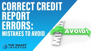Celebrity Correcting Errors in Your Credit Report: Common Mistakes To Avoid Net Worth
