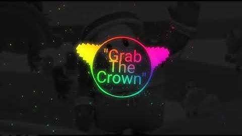 Grab The Crown (remastered) Fall guys song | by Chewiecatt