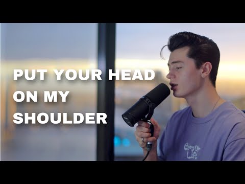 Put Your Head On My Shoulder - Paul Anka (Cover by Elliot James Reay)