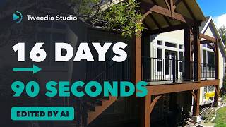 16 Days → 90 Seconds: A Deck Build, Edited by AI | Tweedia Studio