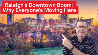 Raleigh's Downtown Boom: Why Everyone's Moving Here