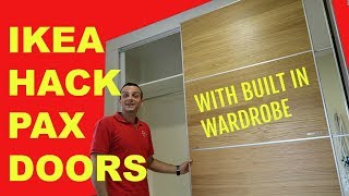 IKEA HACK PAX DOORS WITH BUILT IN WARDROBE