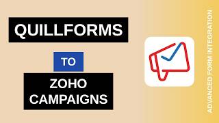 QuillForms to Zoho Campaigns Integration Tutorial | AFI