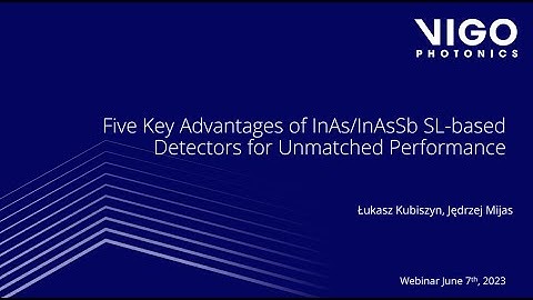 Five Key Advantages of InAs and InAsSb-Based Detectors for Unmatched Performance