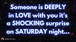 Someone is deeply in love with you.. It's a shocking surprise on Saturday night | Angel messages |