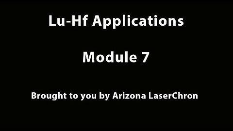 Short Course Module 7: Lu-Hf Applications