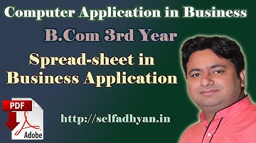 B.com (Chapter 5/6) Spreadsheet application | Computer Applications in Business (B.Com 3rd Year-DU)
