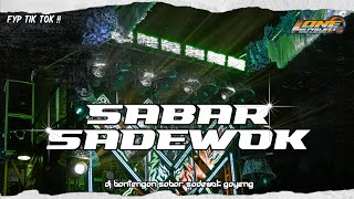 Download lagu DJ BANTENGAN SABAR SADEWOK GAYENG || L one project ||