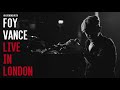 Foy Vance - "Ziggy Looked Me In The Eye" (Live in London) [Official Audio]