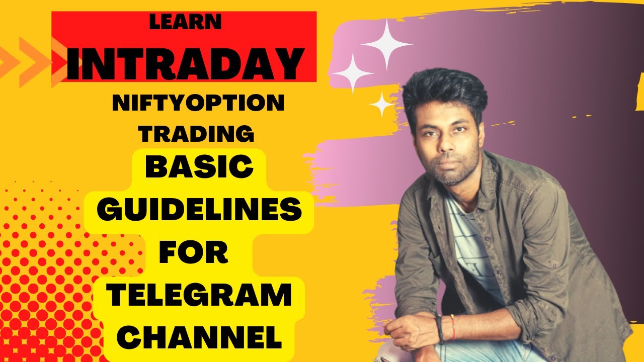 Basic Guideline For My Telegram Channel Intraday Live Option Trading 