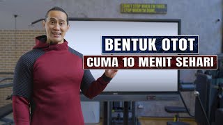 10 SIASAT BENTUK OTOT UNTUK PEMULA