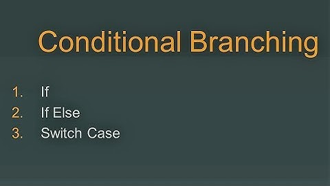 Conditional Branching - if, if else #Lesson 2 - YTL