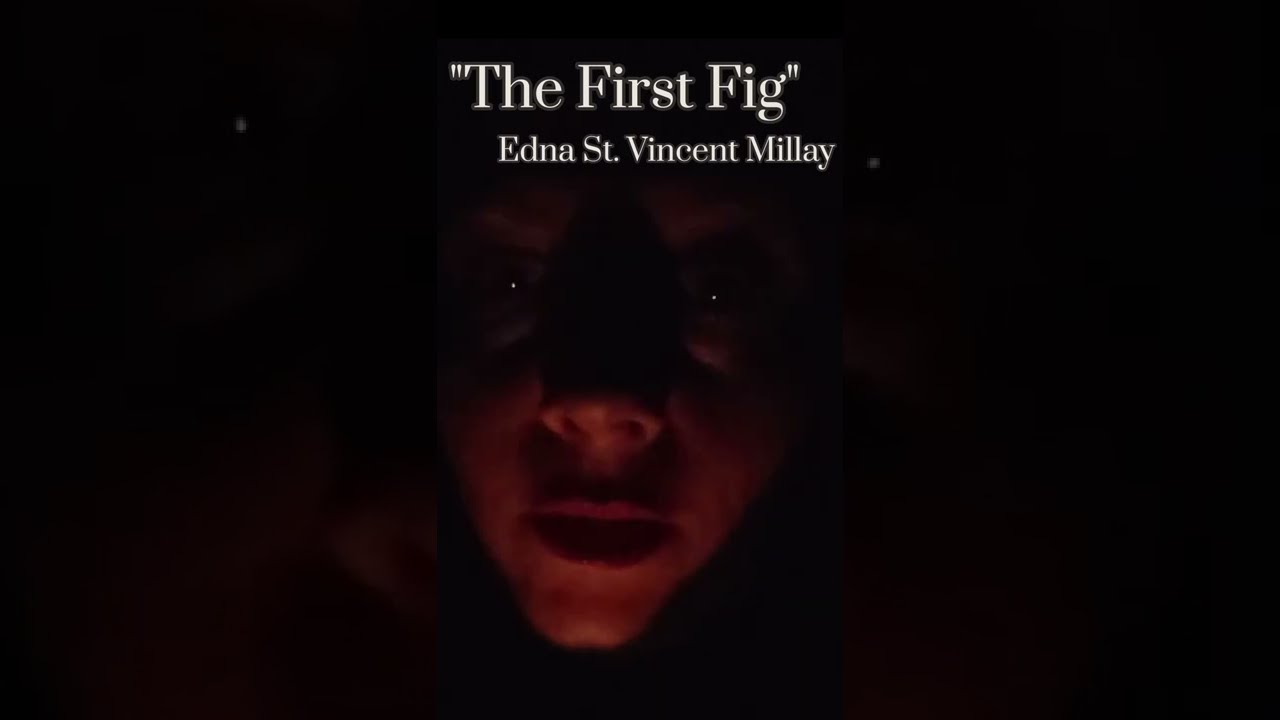The First Fig By Edna St Vincent Millay