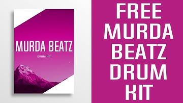 Free Murda Beatz Drum Kit 2019