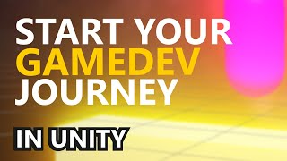 How to start Gamedev in Unity 2020