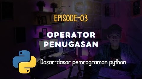 Tutorial Gampang Belajar Operator Penugasan Python. Simpel dan Mudah
