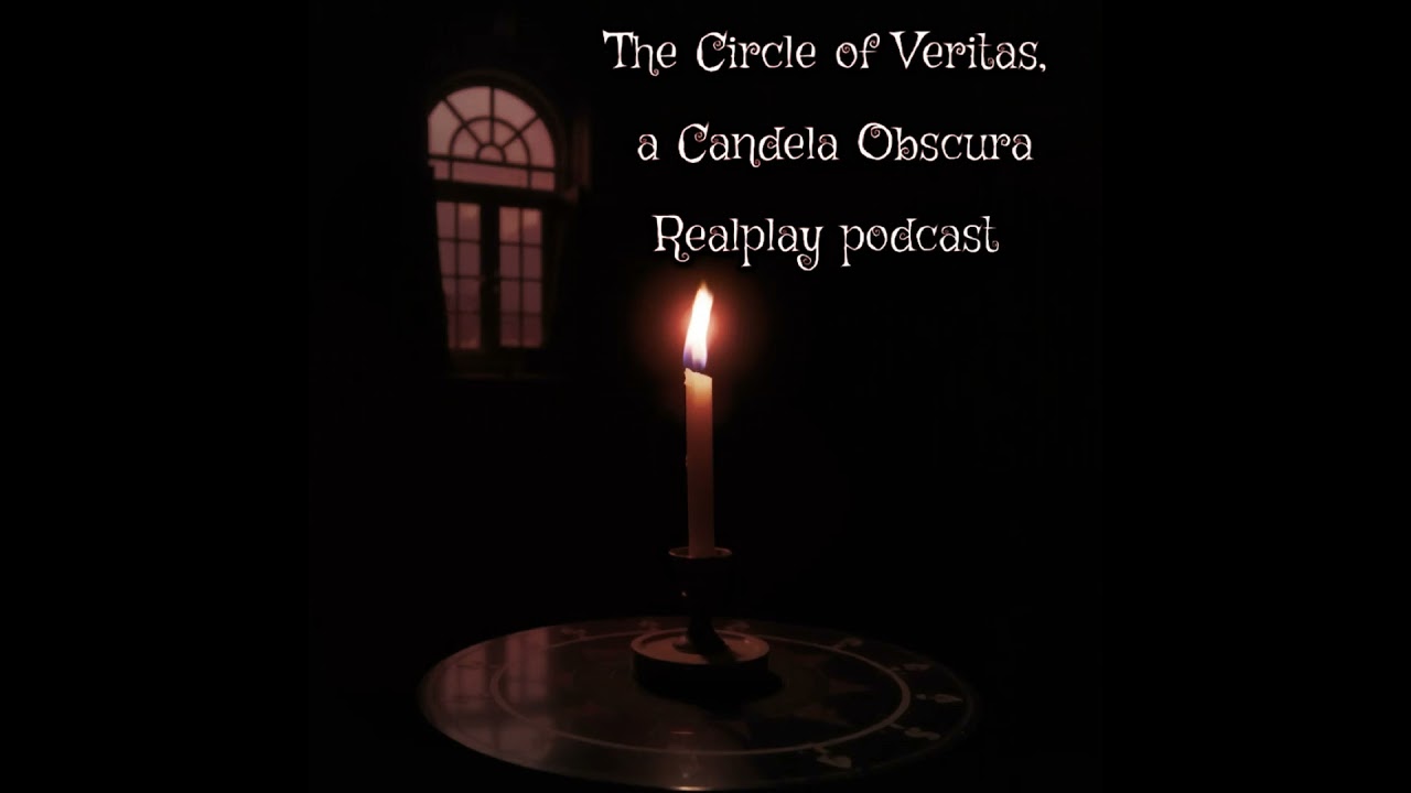 Circle of Veritas, a Candela Obscura Realplay, эпизод 14: «Прах к праху, часть 5»