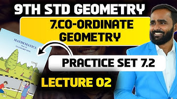 9th Std Geometry|7. Co-ordinate Geometry|Practice  Set 7.2|Lecture 02|Pradeep Giri Sir