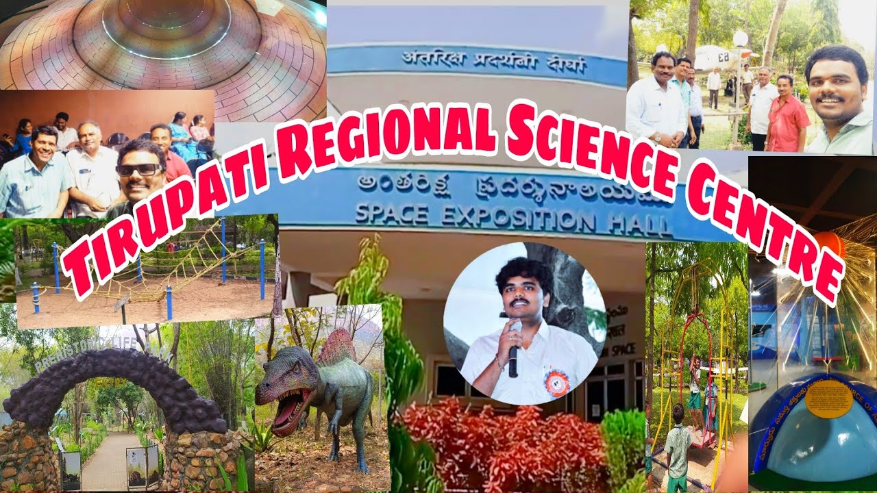 Science Centre Tirupati Best place for the Educational Tours. 