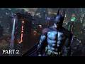 Batman: Arkham City part 2