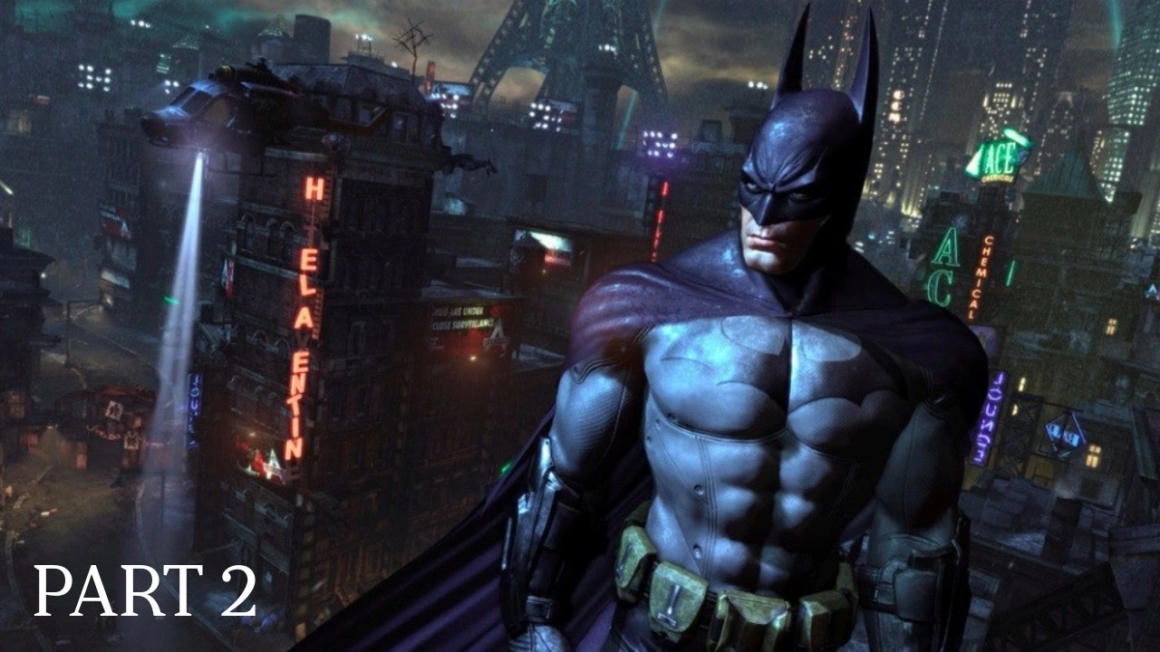 Batman: Arkham City part 2