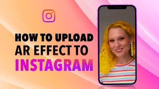 HOW TO UPLOAD YOUR EFFECT TO INSTAGRAM | META SPARK HUB screenshot 3