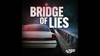 Bridge of Lies: The Accomplice