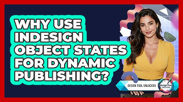 Why Use InDesign Object States For Dynamic Publishing? - Design Tool Unlocked