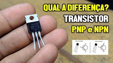 Transistor PNP e NPN Qual a Diferença