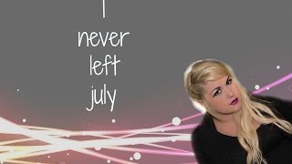 Mackenzie Lynn - I Never Left July - Single