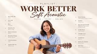 Work Better with Soft Acoustic Covers 🌿 Calm Music for Work & Study | 2026 screenshot 3