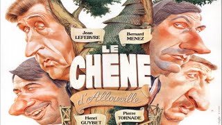 Le Chêne d'Allouville (1981) Comédie Française, Film comique complet